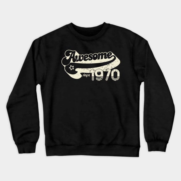 50th birthday gifts for men and women 1970 gift 50 years old Crewneck Sweatshirt by CheesyB